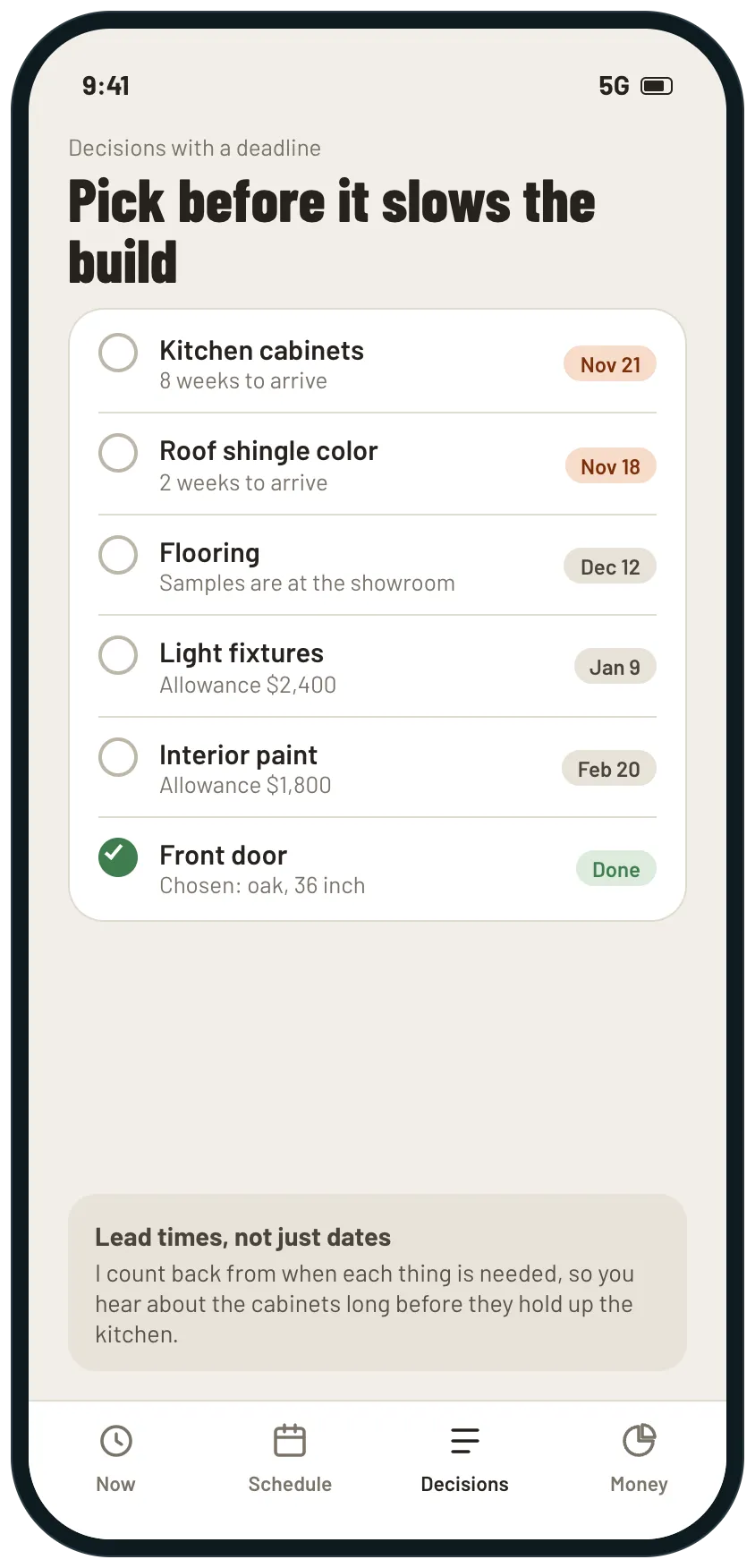 A list of decisions with deadlines and lead times: kitchen cabinets, roof shingle color, flooring, light fixtures, interior paint, with the front door already done.